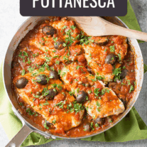 Fish fillets in puttanesca sauce; tomato sauce with Kalamata olives, capers, parsley, garlic, and onion.