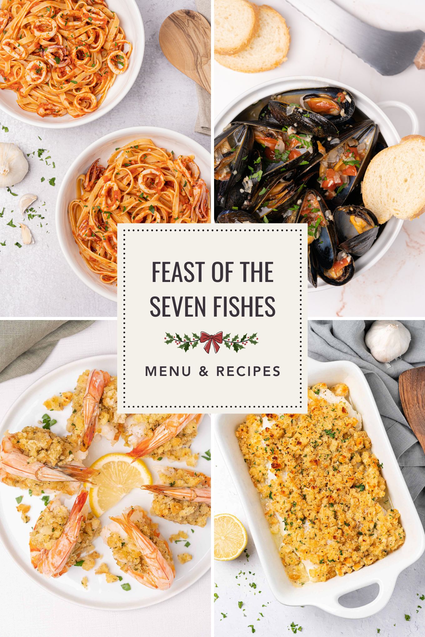 Photo collage of four of the seven recipes featured in the Feast of the Seven Fishes dinner: Calamari Pasta, Steamed Mussels, Baked Stuffed Shrimp, and Baked Cod.