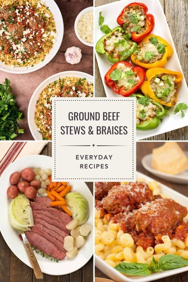 Collage of ground beef dinners and beef stews, including meatballs with orzo, stuffed peppers, New England boiled dinner, and beef braciole.
