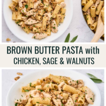 Brown butter pasta with chicken sage and walnuts in shallow pasta serving bowls.