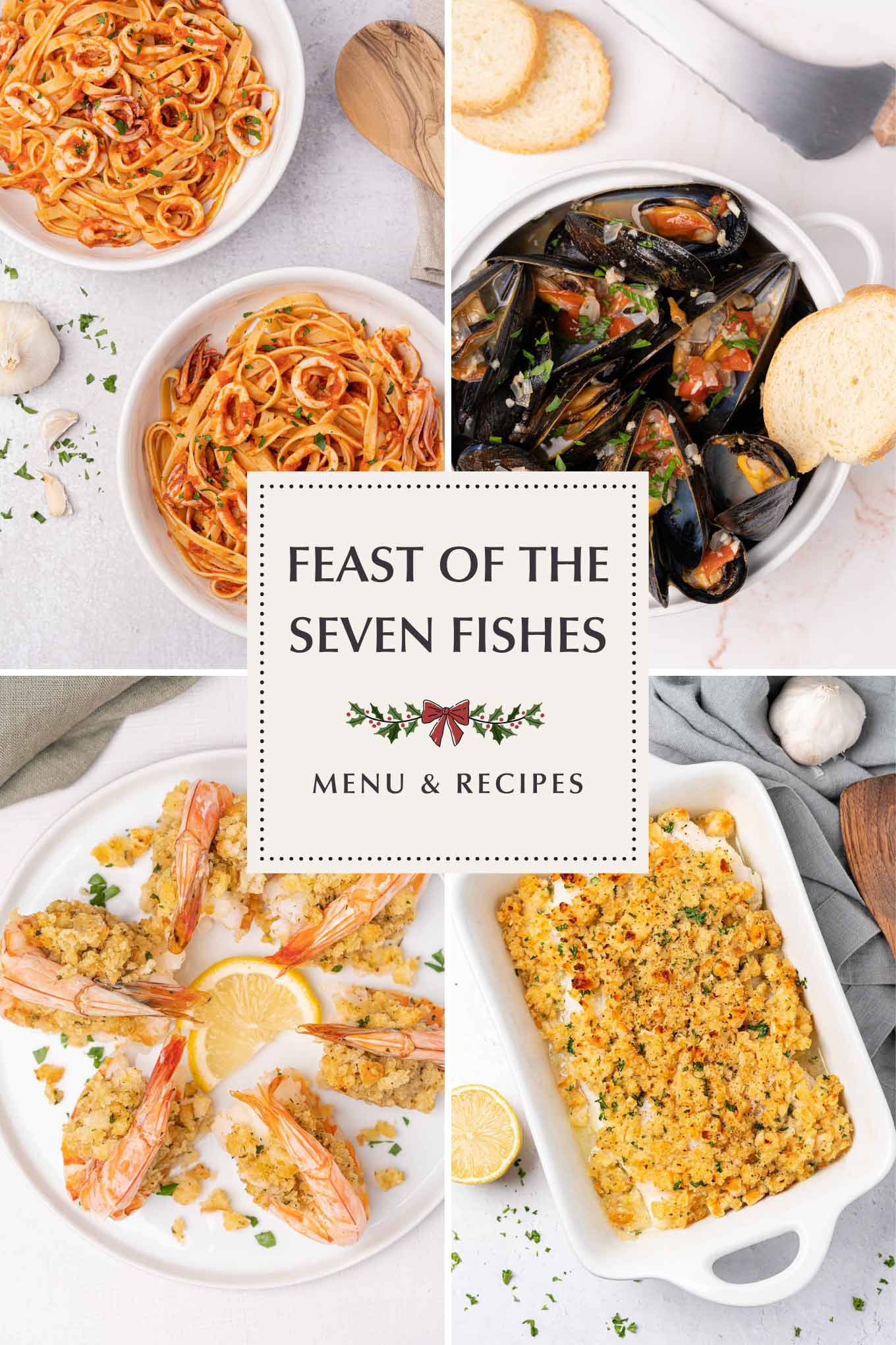 Photo collage of four of the seven recipes featured in the Feast of the Seven Fishes dinner: Calamari Pasta, Steamed Mussels, Baked Stuffed Shrimp, and Baked Cod.